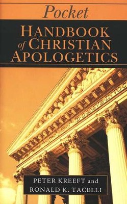 Pocket Handbook of Christian Apologetics  -     By: Peter Kreeft, Ronald K. Tacelli
