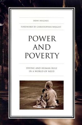 Power and Poverty: Divine and Human Rule in a World of Need  -     By: Dewi Hughes
