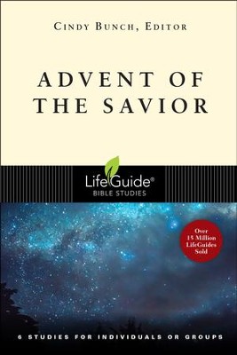 Advent of the Savior, LifeGuide Topical Bible Studies   -     By: Cindy Bunch
