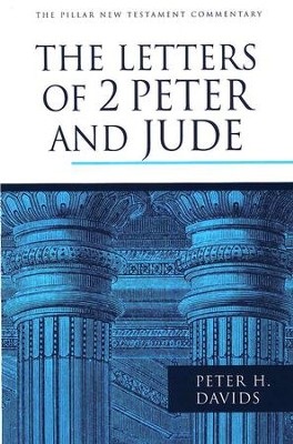 The Letters of 2 Peter and Jude: Pillar New Testament Commentary [PNTC]  -     By: Peter H. Davids
