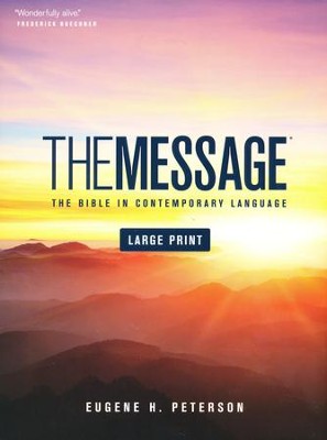 The Message Bible: Large Print Edition  -     By: Eugene H. Peterson
