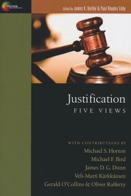 Justification: Five Views  -     Edited By: James Beilby, Paul R. Eddy
    By: Edited by James Beilby & Paul Rhodes Eddy
