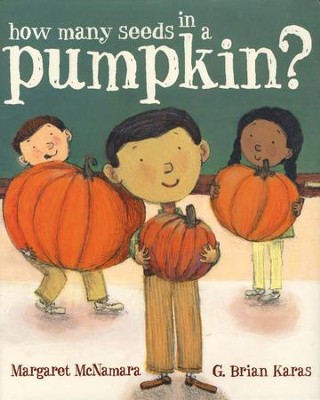 How Many Seeds in a Pumpkin?  -     By: Margaret McNamara
