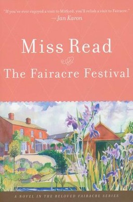 The Fairacre Festival  -     By: Miss Read
