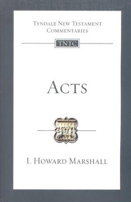 Acts: Tyndale New Testament Commentary [TNTC]  -     By: I. Howard Marshall
