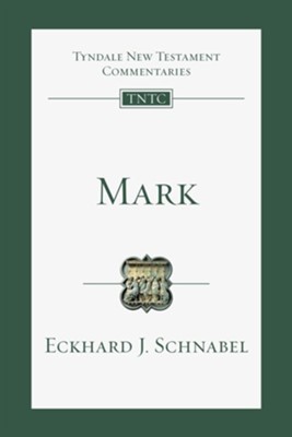 Mark: Tyndale New Testament Commentary [TNTC]   -     By: Eckhard J. Schnabel
