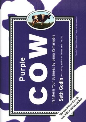 Purple Cow: Transform Your Business by Being Remarkable   -     By: Seth Godin
