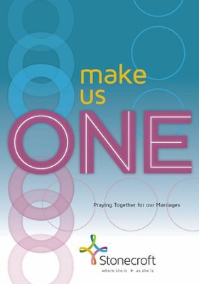 Make Us One: Praying Together for our Marriages    -     By: Stonecroft Ministries
