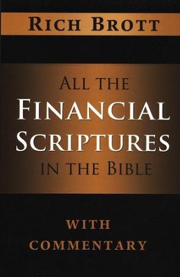 All the Financial Scriptures in the Bible with Commentary  -     By: Rich Brott
