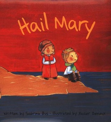Hail Mary  -     By: Sabrina Bus

