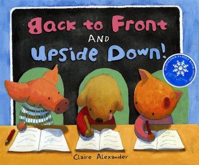 Back to Front and Upside Down  -     By: Claire Alexander
