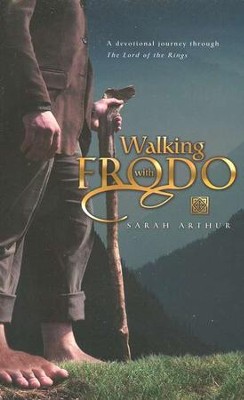 Walking with Frodo  -     By: Sarah Arthur
