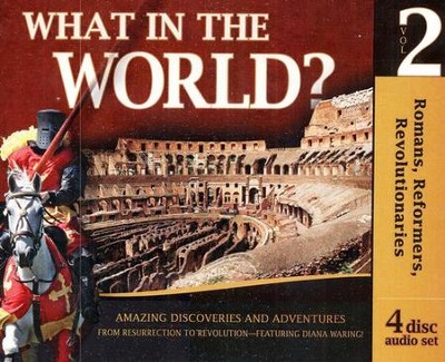 History Revealed: What in the World? Volume 2 Audio CDs   -     Edited By: Gary Vaterlaus
    By: Diana Waring
