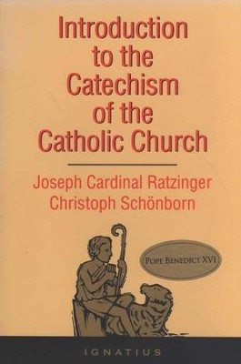 Introduction to the Catechism of the Catholic Church  -     By: Joseph Ratzinger
