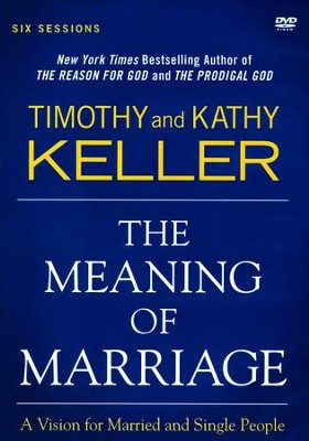 The Meaning of Marriage: A DVD Study  -     By: Timothy Keller
