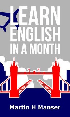 Learn English in a Month - eBook  -     By: Martin Manser
