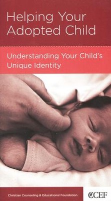 Helping Your Adopted Child: Understanding Your Child's Unique Identity  -     By: Paul David Tripp
