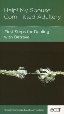 Help! My Spouse Committed Adultery: First Steps for Dealing with Betrayal  -     By: Winston T. Smith
