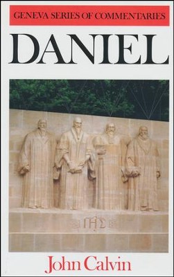 Daniel: Geneva Commentary Series    -     By: John Calvin
