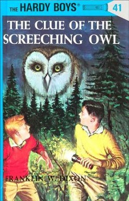 The Hardy Boys' Mysteries #41: The Clue of the Screeching Owl   -     By: Franklin W. Dixon
