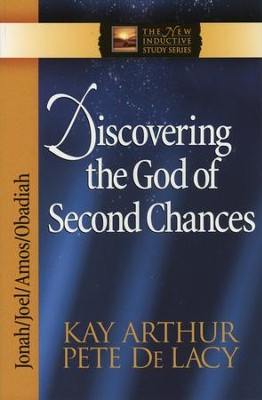 Discovering the God of Second Chances (Jonah, Joel, Amos, Obadiah)  -     By: Kay Arthur
