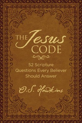 The Jesus Code: 52 Scripture Questions Every Believer Should  Answer, Padded Hardcover  -     By: O.S. Hawkins
