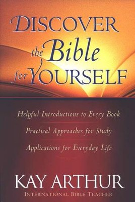 Discover the Bible for Yourself   -     By: Kay Arthur
