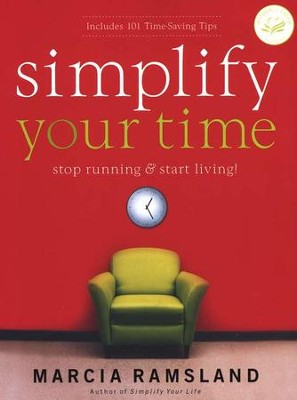 Simplify Your Time  -     By: Marcia Ramsland
