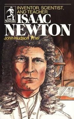 Isaac Newton, Sower Series  -     By: John Hudson Tiner
