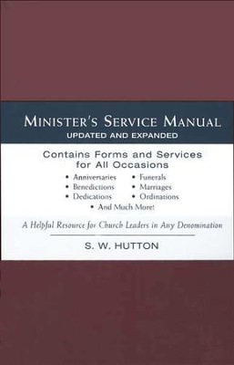 Minister's Service Manual, updated and expanded  -     By: Samuel Ward Hutton
