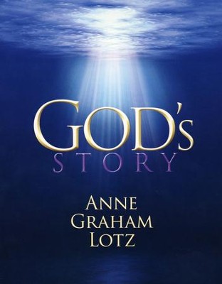 God's Story  -     By: Anne Graham Lotz
