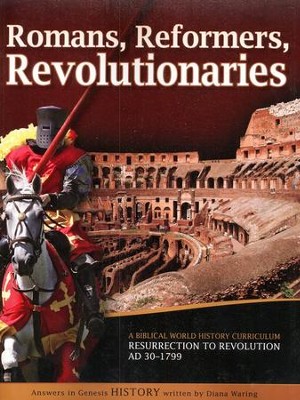 Romans, Reformers, Revolutionaries: Student Manual  -     Edited By: Gary Vaterlaus
    By: Diana Waring
