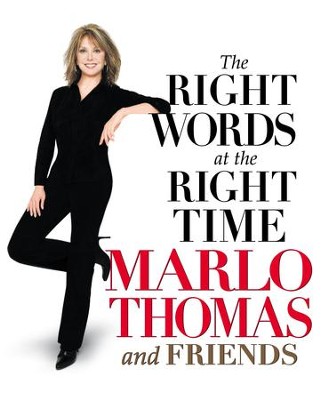 The Right Words At the Right Time - eBook  -     By: Marlo Thomas
