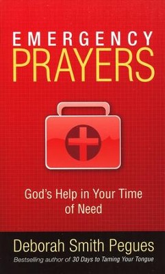 Emergency Prayers: God's Help for Every Need   -     By: Deborah Peques
