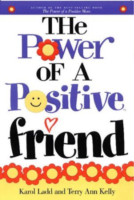 Power of a Positive Friend GIFT - eBook  -     By: Karol Ladd, Terry Ann Kelly
