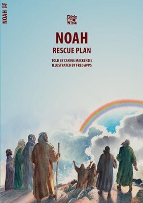 Bible Wise, Noah: The Rescue Plan   -     By: Carine MacKenzie
    Illustrated By: Fred Apps
