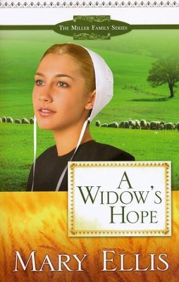 A Widow's Hope, Miller Family Series #1   -     By: Mary Ellis
