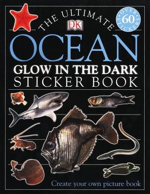 Ultimate Sticker Book: Glow in the Dark: Ocean Creatures  - 