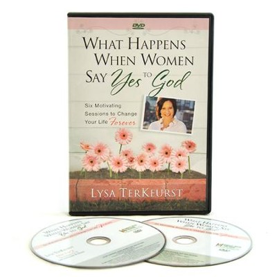What Happens When Women Say Yes to God, DVD Study    -     By: Lysa TerKeurst
