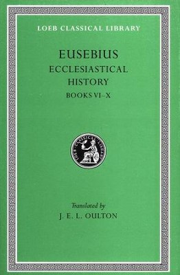Eusebius, Ecclesiastical History, Volume 2:   -     By: J.E.L. Oulton

