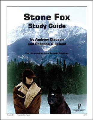 The Stone Fox Progeny Press Study Guide, Grades 3-5   -     By: Rebecca Gilleland
