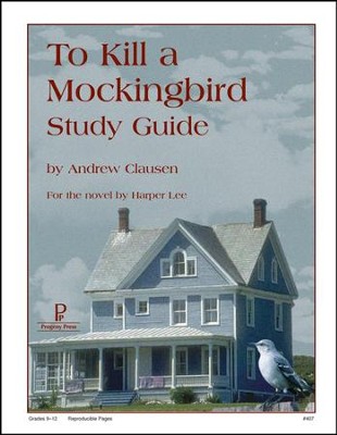 To Kill a Mockingbird Progeny Press Study Guide, Grades 9-12   -     By: Andrew Clausen
