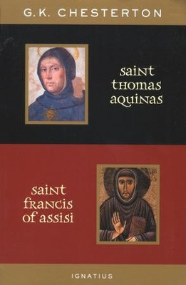 Saint Thomas Aquinas and Saint Francis of Assisi   -     By: G.K. Chesterton
