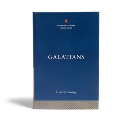 Galatians: The Christian Standard Commentary  -     By: Timothy George
