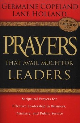 Prayers That Avail Much for Leaders   -     By: Germaine Copeland
