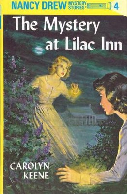 The Mystery at Lilac Inn, Nancy Drew Mystery Stories Series #4   -     By: Carolyn Keene
