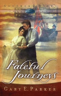 Fateful Journeys - eBook  -     By: Gary E. Parker
