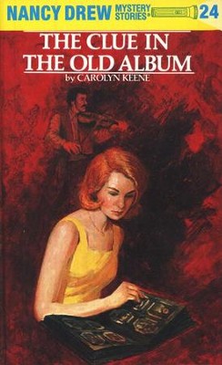 The Clue in the Old Album, Nancy Drew Mystery Stories Series #24   -     By: Carolyn Keene
