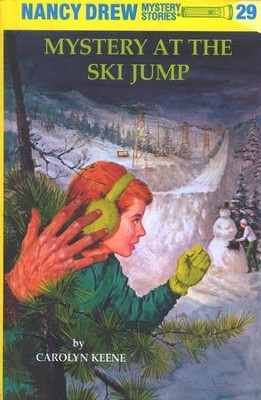 Mystery at the Ski Jump, Nancy Drew Mystery Stories Series #29   -     By: Carolyn Keene
