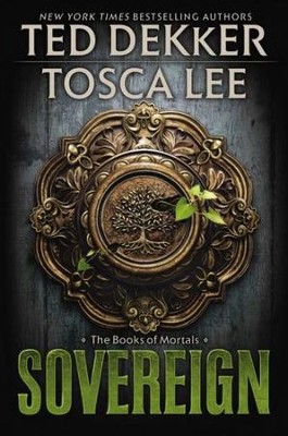 Sovereign, Books of Mortals Series #3  -     By: Ted Dekker, Tosca Lee
